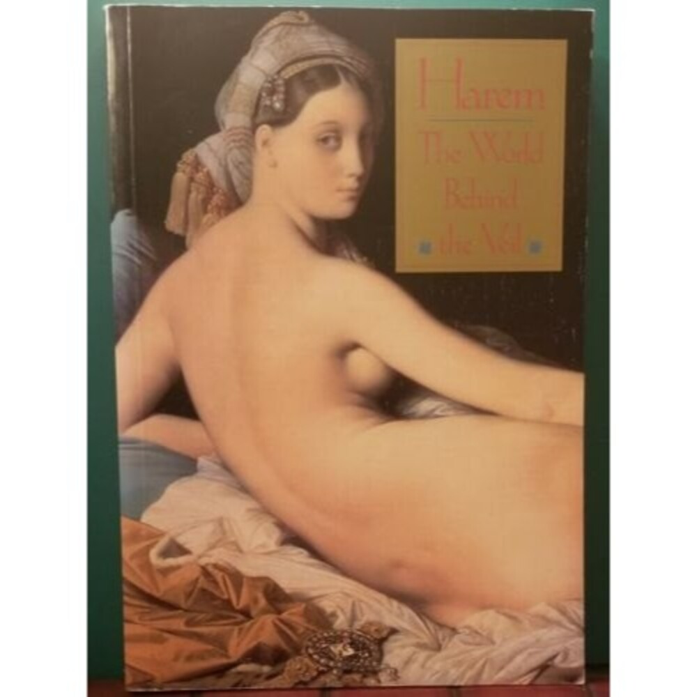 Harem : The World Behind the Veil by Alev Lytle Croutier Paperback Illustrated